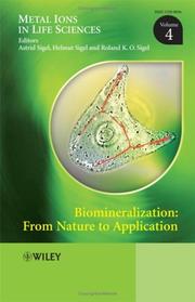 Cover of: Biomineralization: From Nature to Application (Metal Ions in Life Sciences)