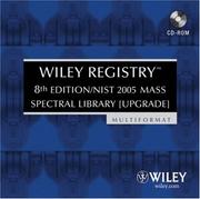 Cover of: Wiley Registry, NIST 2005 Mass Spectral Library (Upgrade)