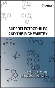 Cover of: Superelectrophiles and Their Chemistry