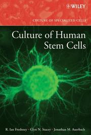 Cover of: Culture of Human Stem Cells (Culture of Specialized Cells) by R. Ian Freshney, Glyn N. Stacey, Jonathan M. Auerbach