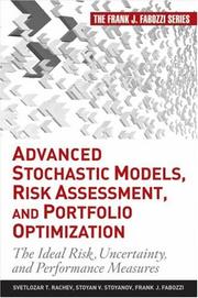 Cover of: Advanced Stochastic Models, Risk Assessment, and Portfolio Optimization by Svetlozar T. Rachev, Stoyan V. Stoyanov, Frank J. Fabozzi