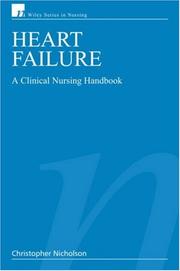 Cover of: Heart Failure: A Clinical Nursing Handbook (Wiley Series in Nursing)