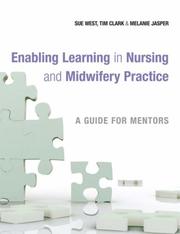 Cover of: Enabling Learning in Nursing and Midwifery Practice: A Guide for Mentors