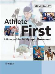 Cover of: Athlete First: A History of the Paralympic Movement