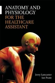 Cover of: Anatomy and Physiology for the Health Care Assistant