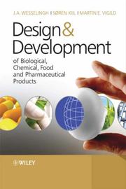 Design and development of biological, chemical, food and pharmaceutical products by J. A. Wesselingh