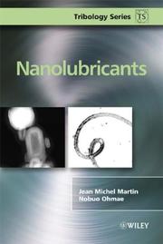 Cover of: Nanolubricants (Tribology in Practice Series) by Jean Michel Martin, Nobuo Ohmae