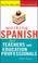 Cover of: Working Spanish for Teachers and Education Professionals