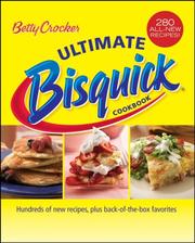 Cover of: Betty Crocker Ultimate Bisquick Cookbook: Hundreds of new recipes, plus back-of-the-box favorites (Betty Crocker)