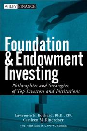 Cover of: Foundation and Endowment Investing: Philosophies and Strategies of Top Investors and Institutions (Wiley Finance)