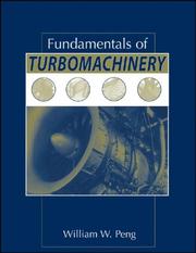 Fundamentals of turbomachinery by William W. Peng