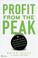 Cover of: Profit from the Peak