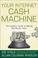 Cover of: Your Internet Cash Machine