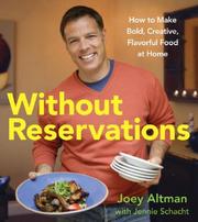 Cover of: Without Reservations: How to Make Bold, Creative, Flavorful Food at Home