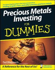 Precious metals investing for dummies by Paul J. Mladjenovic, Paul Mladjenovic