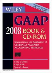 Cover of: Wiley GAAP 2008, CD-ROM and Book by Barry J. Epstein, Ralph Nach, Steven M. Bragg