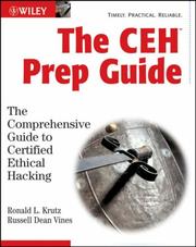 Cover of: The CEH Prep Guide: The Comprehensive Guide to Certified Ethical Hacking