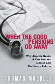 Cover of: When the Good Pensions Go Away by Thomas J. Mackell