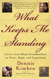 Cover of: What Keeps Me Standing: Letters from Black Grandmothers on Peace, Hope and Inspiration