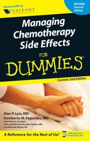 Cover of: Managing Chemotherapy Side Effects for Dummies | MD & Humberto M. Fagundes, MD Alan P. Lyss