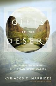 Cover of: Gifts of the Desert: The Forgotten Path of Christian Spirituality