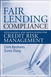 Cover of: Fair Lending Compliance: Intelligence and Implications for Credit Risk Management (Wiley and SAS Business Series)