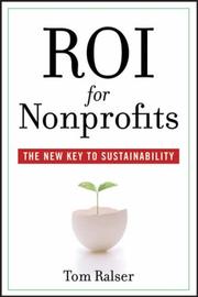 ROI For Nonprofits by T. Ralser