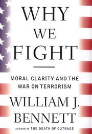 Cover of: Why We Fight by William J. Bennett