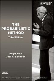 Cover of: The Probabilistic Method (Wiley-Interscience Series in Discrete Mathematics and Optimization) by Noga Alon, Joel H. Spencer