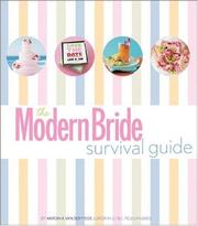 Cover of: The Modern Bride Survival Guide by Antonia van der Meer