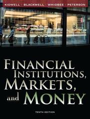 Cover of: Financial Institutions, Markets, and Money by David S. Kidwell, David W. Blackwell, David A. Whidbee, Richard L. Peterson