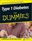 Cover of: Type 1 Diabetes For Dummies (For Dummies (Health & Fitness))
