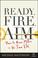 Cover of: Ready, Fire, Aim