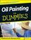 Cover of: Oil Painting For Dummies (For Dummies (Sports & Hobbies))