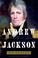 Cover of: Andrew Jackson, his life and times