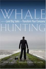 Cover of: Whale Hunting: How to Land Big Sales and Transform Your Company
