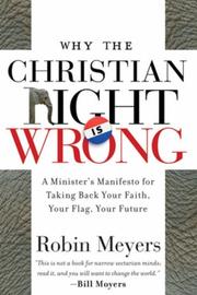 Cover of: Why the Christian Right Is Wrong: A Minister's Manifesto for Taking Back Your Faith, Your Flag, Your Future