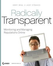 Cover of: Radically Transparent: Monitoring and Managing Reputations Online