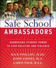 Cover of: SAFE SCHOOL AMBASSADORS: Harnessing Student Power to Help Stop Bullying and Violence