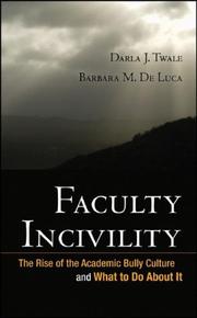 Faculty incivility by Darla J. Twale, Barbara M. De Luca