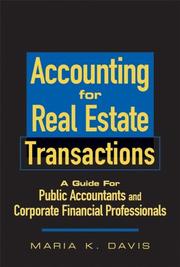 Cover of: Accounting for Real Estate Transactions: A Guide for Accounting and Corporate Professionals