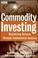 Cover of: Commodity Investing