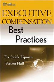 Cover of: Executive Compensation Best Practices by Frederick D. Lipman, Steven E. Hall