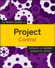 Cover of: The Wiley Guide to Project Control (The Wiley Guides to the Management of Projects)