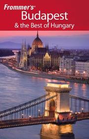 Cover of: Frommer's Budapest & the Best of Hungary (Frommer's Complete) by Ryan James, Ryan James