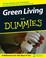 Cover of: Green Living For Dummies (For Dummies (Home & Garden))