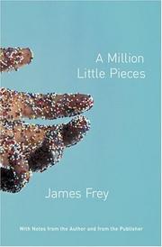 Cover of: A million little pieces by James Frey