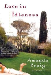 Cover of: Love in idleness by Amanda Craig