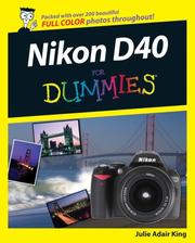 Cover of: Nikon D40/D40x For Dummies (For Dummies (Sports & Hobbies)) by Julie Adair King