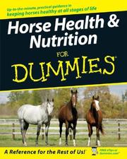 Horse Health & Nutrition For Dummies (For Dummies (Pets)) by Audrey Pavia